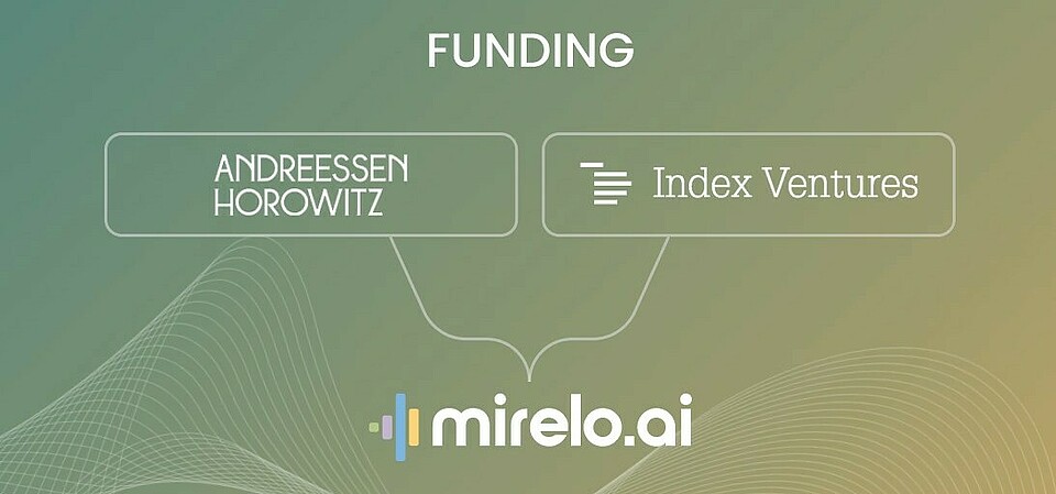 Mirelo has raised a $41 million seed round, co-led by Index Ventures and Andreessen Horowitz, with participation from Atlantic.vc and TriplePoint Capital. Mirelo has raised a $41 million seed round, co-led by Index Ventures and Andreessen Horowitz, with participation from Atlantic.vc and TriplePoint Capital.